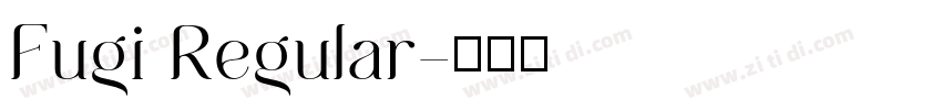 Fugi Regular字体转换